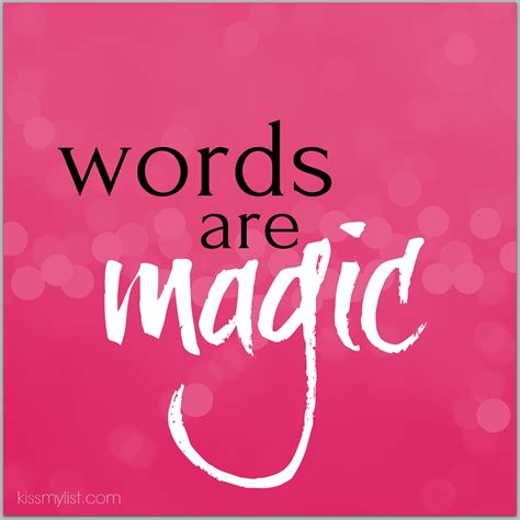 Name the three words that are magical